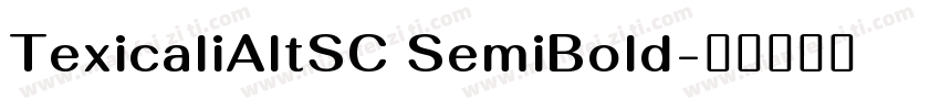 TexicaliAltSC SemiBold字体转换